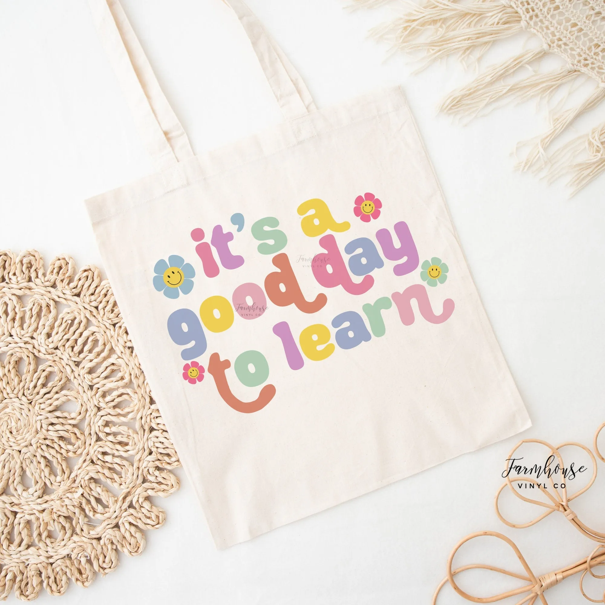 It's A Good Day to Learn Tote Bag